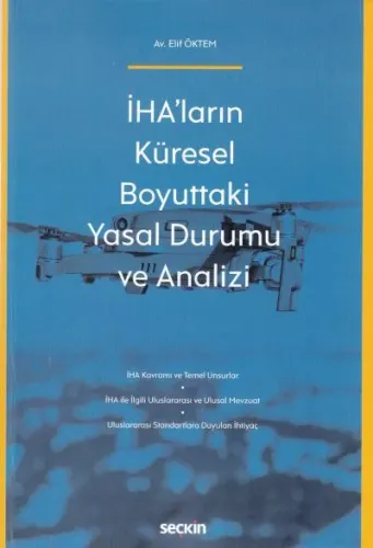 İha'ların Küresel Boyuttaki Yasal Durumu ve Analizi