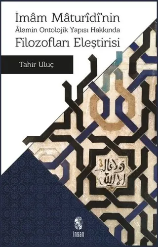 İmam Maturidi'nin Alemin Ontolojik Yapısı Hakkında Filozofları Eleştirisi