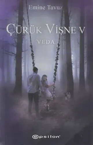 Çürük Vişne 5 - Veda