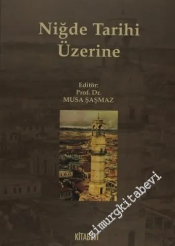 Niğde Tarihi Üzerine -         2005