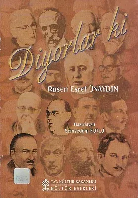 Diyorlar ki Ruşen Eşref Ünaydın