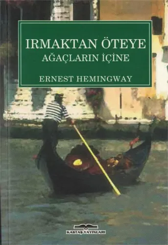 Irmaktan Öteye Ağaçların İçine