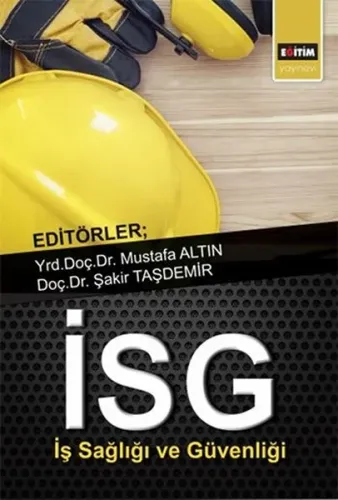 İSG İş Sağlığı ve Güvenliği