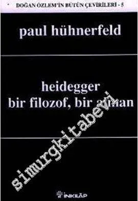 Heidegger, Bir Filozof, Bir Alman -         2006