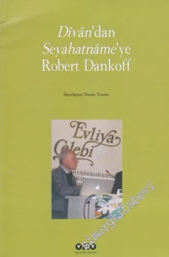 Divân'dan Seyahatnâme'ye Robert Dankoff -