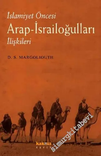 İslamiyet Öncesi Arap - İsrailoğulları İlişkileri  -        2003
