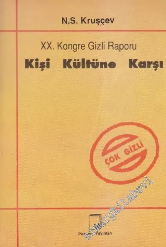 XX. Kongre Gizli Raporu: Kişi Kültüne Karşı -        1991