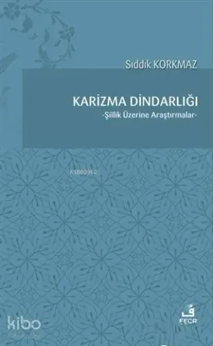 Karizma Dindarlığı Şiilik Üzerine Araştırmalar