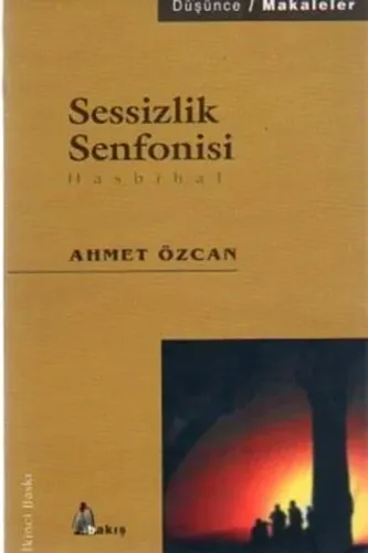 Sessizlik Senfonisi Hasbihal ( Makaleler)