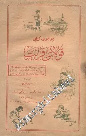 OSMANLICA: Çocuk Kitabı Kolay Kıraat: İlk Mekteb Birinci Sınıf  -        1928