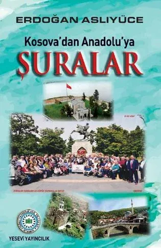 Kosova´dan Anadolu´ya Şuralar