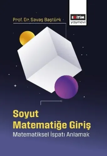 Soyut Matematiğe Giriş - Matematiksel İspatı Anlamak