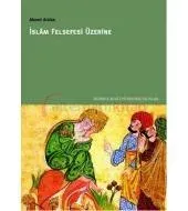 İslam Felsefesi Üzerine