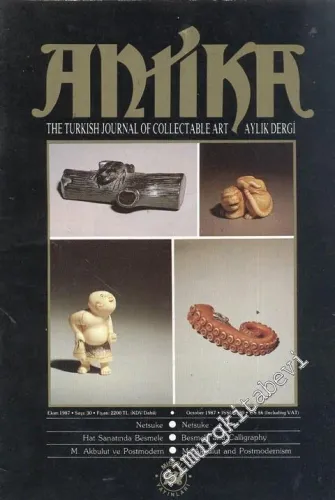 Antika Aylık Dergi - The Turkish Journal of Collectable Art - Sayı: 30      Ekim