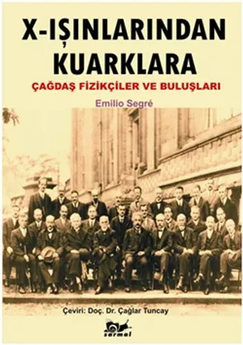 X - Işınlarından Kuarklara