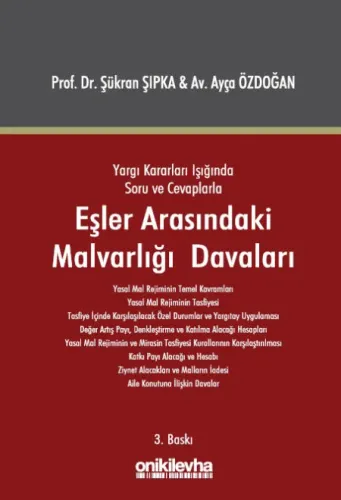 Yargı Kararları Işığında Soru ve Cevaplarla Eşler Arasındaki Malvarlığ