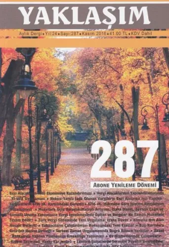 Yaklaşım Aylık Dergi Yıl: 24 Sayı: 287 Kasım 2016