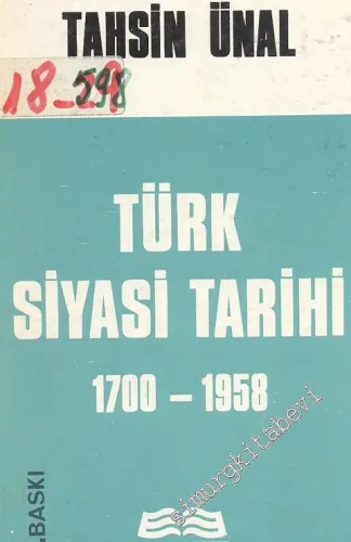 Türk Siyasi Tarihi 1700 - 1958 -