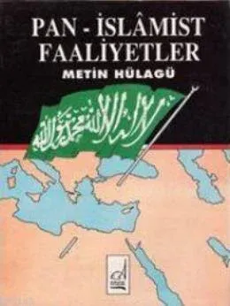 Pan - İslamist Faaliyetler