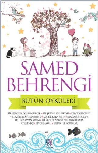 Samed Behrengi Bütün Öyküleri Samed Behrengi Panama Yayıncılık 9786059371445