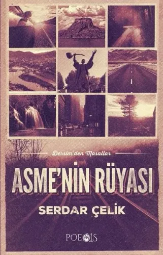 Asme'nin Rüyası; Dersim'den Masallar