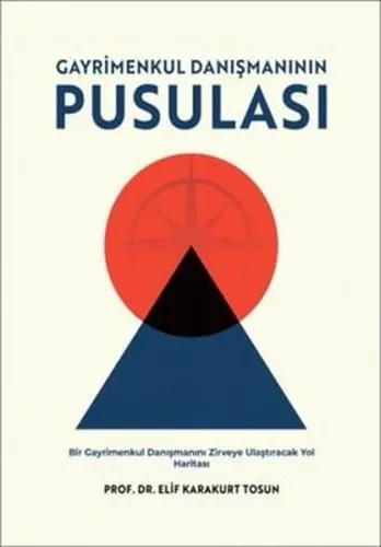 Gayrimenkul Danışmanının Pusulası