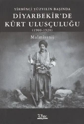 Yirminci Yüzyılın Başında Diyarbekir'de Kürt Ulucçuluğu (1900-1920)