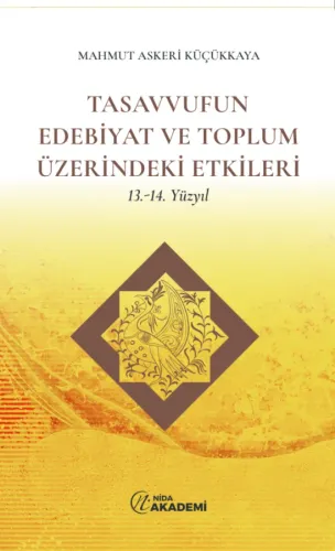 Tasavvufun Edebiyat ve Toplum Üzerindeki Etkileri