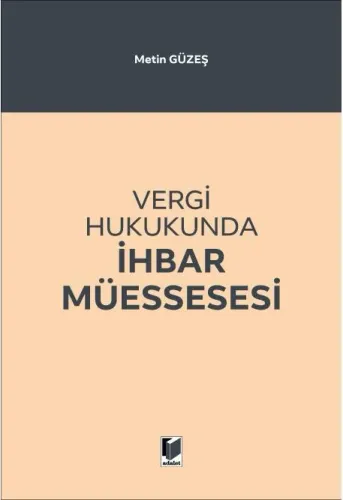 Vergi Hukukunda İhbar Müessesesi
