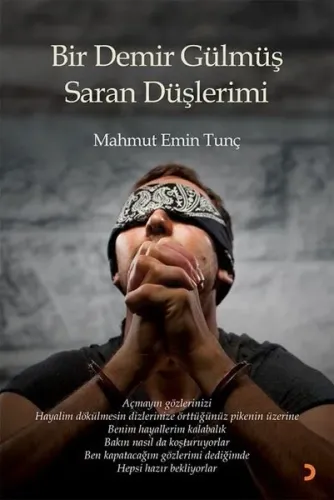 Bir Demir Gülmüş Saran Düşlerimi