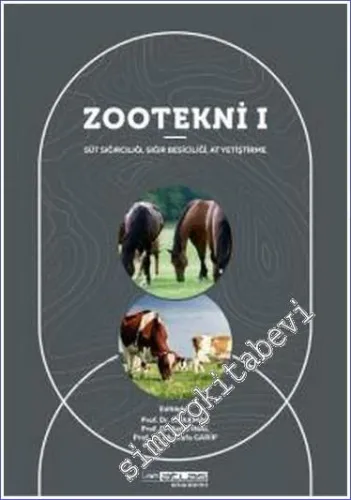 Zootekni 1 : Süt Sığırcılığı Sığır Besiciliği At Yetiştirme -