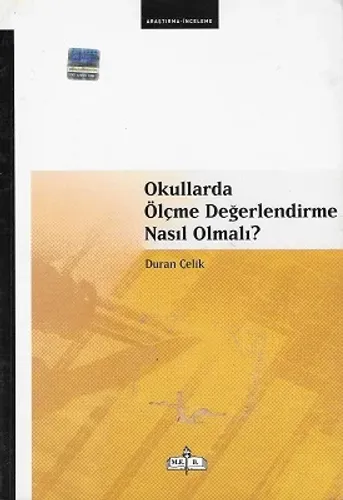 Okullarda Ölçme Değerlendirme Nasıl Olmalı?