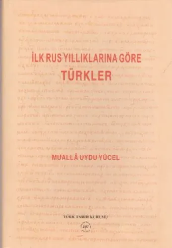 İlk Rus Yıllıklarına Göre Türkler