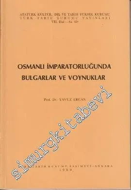 Osmanlı İmparatorluğunda Bulgarlar ve Voynuklar -