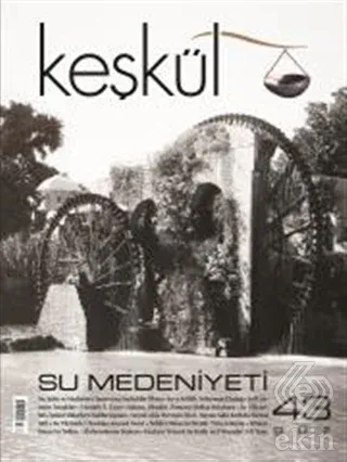 Keşkül Dergisi Sayı : 43 Kolektif Sufi Kitap - Dergiler Satın Al - eki