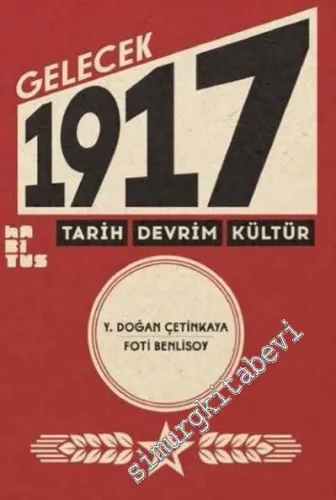 Gelecek 1917: Tarih, Devrim, Kültür -         2018