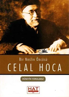 Bir Neslin Öncüsü Celal Hoca