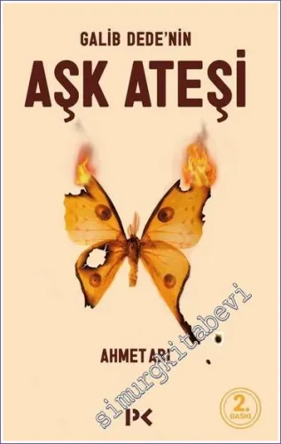 Galib Dede'nin Aşk Ateşi: Şeyh Galib Divanında Aşk -         2008