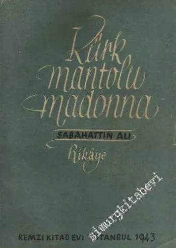 Kürk Mantolu Madonna - Büyük Hikâye -        1943
