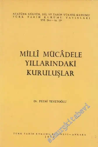 Milli Mücadele Yıllarındaki Kuruluşlar -        2020