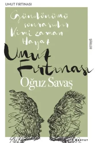 Umut Fırtınası; Gündönümü Sonrasında, Kimi Zaman Hayat