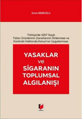 Yasaklar ve Sigaranın Toplumsal Algılanışı