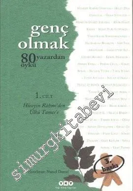 Genç Olmak - 80 Yazardan 80 Öykü 1. Cilt: Hüseyin Rahmi'den Ülkü Tamer'e -         2025