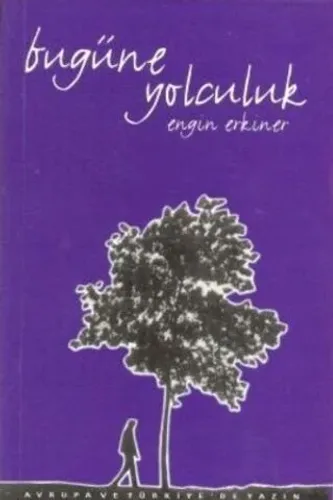 Bugüne Yolculuk