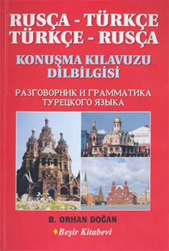 Rusça Konuşma Kılavuzu Dilbilgisi Sözlük