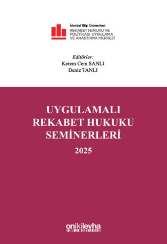 Uygulamalı Rekabet Hukuku Seminerleri 2025 Kerem Cem Sanlı