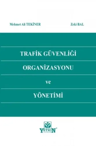 Trafik Güvenliği Organizasyonu ve Yönetimi
