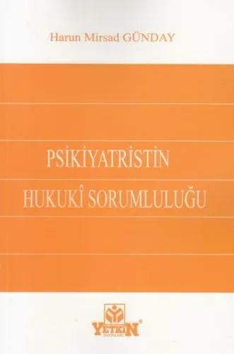 Psikiyatristin Hukuki Sorumluluğu