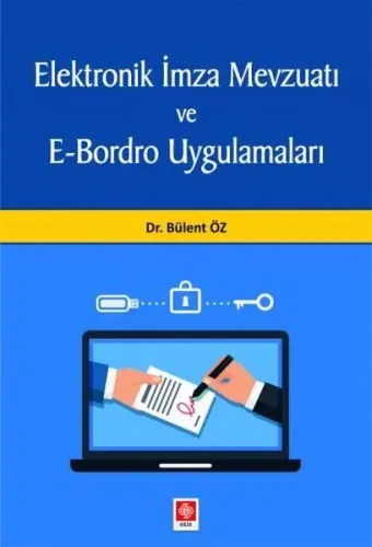 Elektronik İmza Mevzuatı ve E-Bordro Uygulamaları
