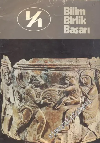 Bilim Birlik Başarı: Üç Aylık Dergi  - Yıl: 9; Sayı: 39